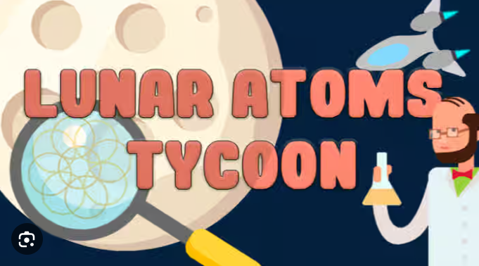 Lunar Atoms Tycoon - Mastering Moon-Based Plasma Empire in 2024